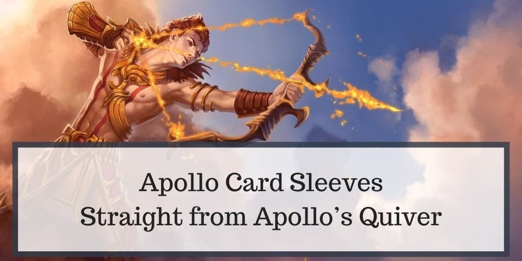 Apollo Card Sleeves – Brought Straight from Apollo’s Quiver of Arrows